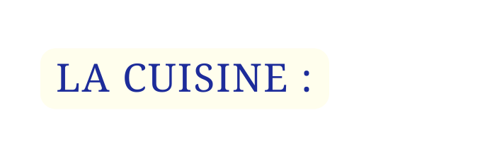 LA CUISINE