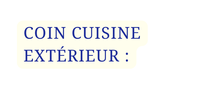 COIN CUISINE EXTÉRIEUR